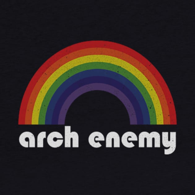 Arch Enemy | Rainbow Vintage by Arthadollar